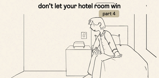 Don't let your hotel room win - Part 4